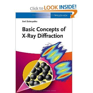 Basic Concepts of X Ray Diffraction Emil Zolotoyabko 9783527335619 Books