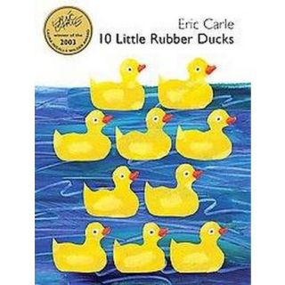 10 Little Rubber Ducks (Hardcover)