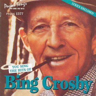 Sing The Hits Of Bing Crosby (Karaoke) Music