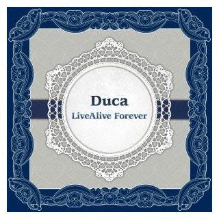Duca   Duca Live Alive Forever (2CDS) [Japan CD] KDSD 647 Music