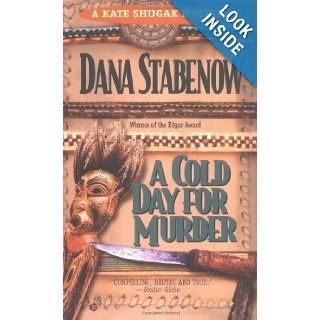 A Cold Day for Murder (Kate Shugak Mystery) Dana Stabenow 9780425133019 Books