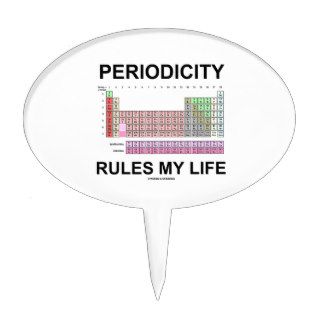 Periodicity Rules My Life (Periodic Table) Cake Topper