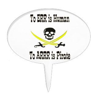 To Errr is Human, To Arrrr is Pirate Cake Toppers