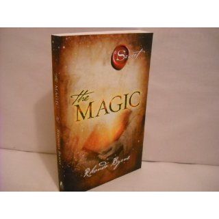The Magic (The Secret) Rhonda Byrne 9781451673449 Books