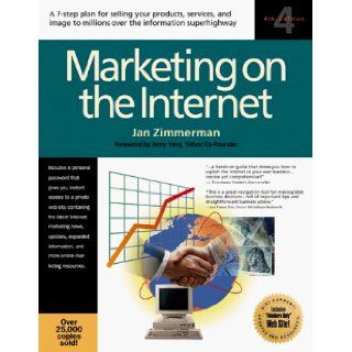 Marketing on the Internet (Marketing on the Internet, 4th ed) Jan Zimmerman 9781885068361 Books