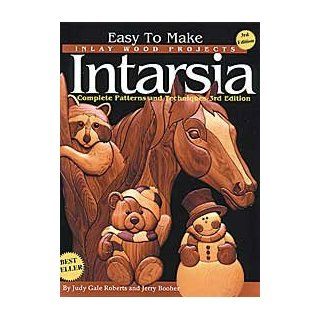 EASY TO MAKE INLAY WOOD PROJECTS INTARSIA BY JERRY BOOHER, JUDY GALE ROBERTS   Scroll Saw Accessories  