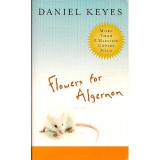 Flowers for Algernon Daniel Keyes 9780156030083 Books