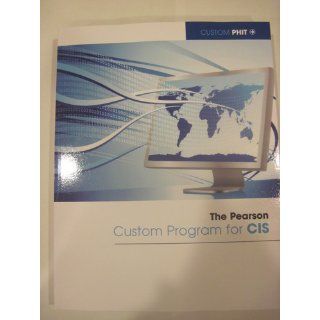 The Pearson Custom Program for Cis pearson 9781256017899 Books