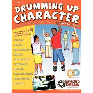 Drumming Up Character A Hip Hop Music Approach to Character Education Lindsay M. Rust, Stephen B. Campbell 9780981672403 Books