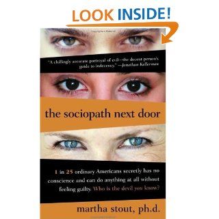 The Sociopath Next Door eBook Martha Stout Ph.D. Kindle Store