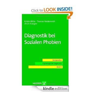 Diagnostik bei Sozialen Phobien (German Edition) eBook Thomas Heidenreich, Kristin Mitte, Ulrich Stangier Kindle Store