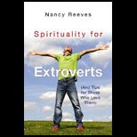 Spirituality for Extroverts and Tips for Those Who Love Them