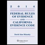 Federal Rules of Evidence and California Evidence Code
