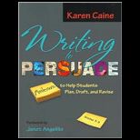 Writing to Persuade Minilessons to Help Students Plan, Draft, Revise, Grades 3 8