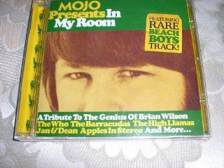 Mojo Presents In My Room The Genius of Brian Wilson Music