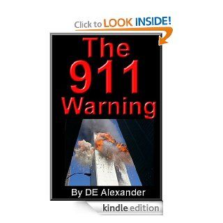 911 Warning PROOF of 911 Conspiracy and Coverup Sollog Warning   Kindle edition by D.E. Alexander, Sollog Adoni. Politics & Social Sciences Kindle eBooks @ .