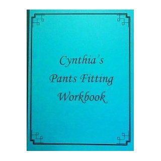 Cynthia's Pants Fitting Workbook Cynthia Guffey Books