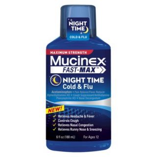 Mucinex Fast Max Night Time Cold & Flu   6.0 fl oz