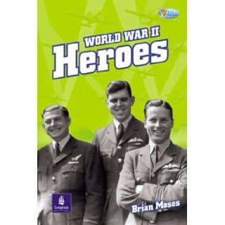 World War II Heroes and Heroines (Pelican Hi Lo Readers) Brian Moses, Wendy Body 9780582557574  Children's Books