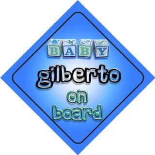 Baby Boy Gilberto on board novelty car sign gift / present for new child / newborn baby  Child Safety Car Seat Accessories  Baby