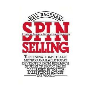 SPIN Selling 1st (first) edition Neil Rackham 0352099390877 Books