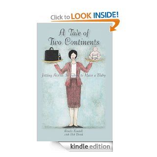 A Tale of Two Continents Jetting across the Globe to Have a Baby eBook Bob  Brink, Arnelle  Kendall Kindle Store