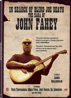 In Search of Blind Joe Death The Saga of John Fahey John Fahey, Pete Townshend, Joey Burns, Chris Funk, Barry Hansen, James Cullingham Movies & TV