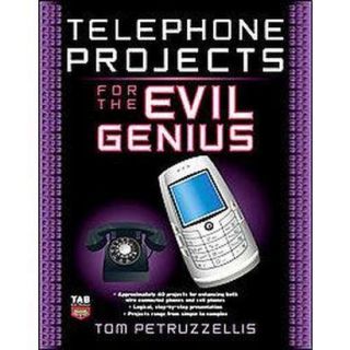 Telephone Projects for the Evil Genius (Paperback)