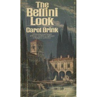 The Bellini Look Carol Brink 9780552621311 Books