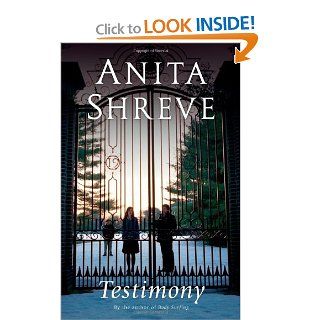 Testimony Anita Shreve 9780316059862 Books