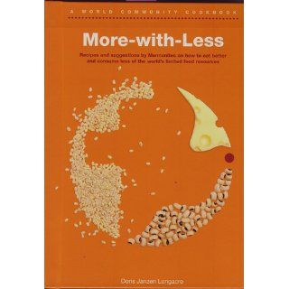 More With Less Cookbook Doris Janzen Longacre 9780836191035 Books