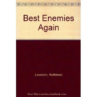Best Enemies Again Kathleen Leverich 9780679821809 Books