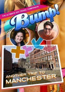 Bump The Ultimate Gay Travel Companion Another Trip to Manchester Rowan Nielsen, Bumper2Bumper Media Movies & TV