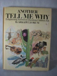 Another Tell Me Why Arkady Leokum 9780448129549 Books