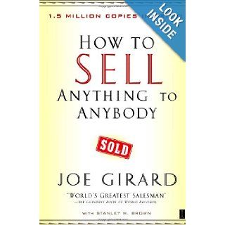 How to Sell Anything to Anybody Joe Girard, Stanley H. Brown 9780743273961 Books