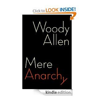 Mere Anarchy eBook Woody Allen Kindle Store