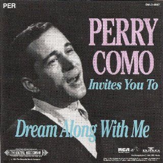 Perry Como Invites You To Dream Along With Me Music