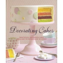 Sterling Publishing   Decorating Cakes