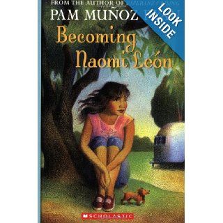 Becoming Naomi Leon Pam Munoz Ryan 9780439269971  Children's Books