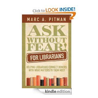 Ask Without Fear for Librarians eBook Marc Pitman Kindle Store