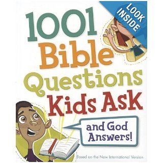 1001 Bible Questions Kids Ask Zondervan 9780310725152 Books