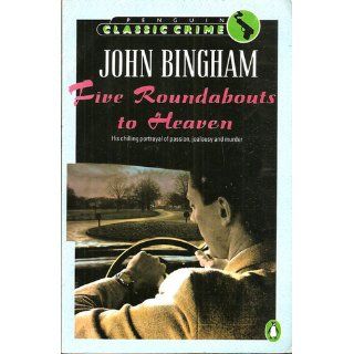 Five Roundabouts to Heaven A Novel John Bingham, John Le Carre 9781416540441 Books