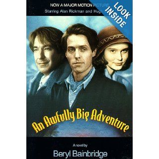 An Awfully Big Adventure (Bainbridge, Beryl) Beryl Bainbridge 9780786701841 Books