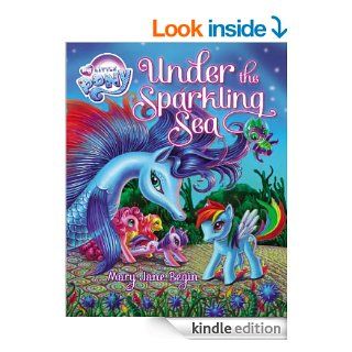 My Little Pony Under the Sparkling Sea   Kindle edition by Mary Jane Begin. Children Kindle eBooks @ .