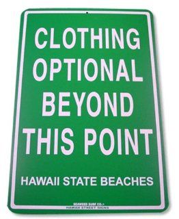 Clothing Optional Beyond This Point   Hawaii State Beaches Tin Sign   Prints