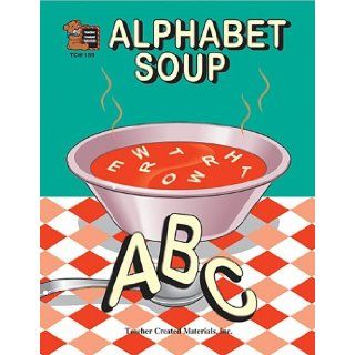 Alphabet Soup phonics in context for beginning readers (ps 2) Karen Turner 9781557341891 Books