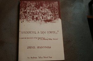 Announcing a New School A Personal Account of the Beginnings of the Sudbury Valley School/115 Daniel Greenberg 9781888947113 Books