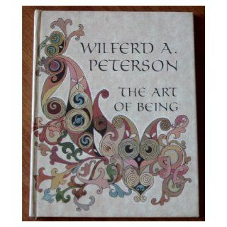 The Art of Being Wilferd A. Peterson Books