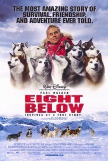 Eight Below Movie Poster (27 x 40 Inches   69cm x 102cm) (2006)  (Paul Walker)(Bruce Greenwood)(Jason Biggs)(Panou)(Moon Bloodgood)(Wendy Crewson)   Prints