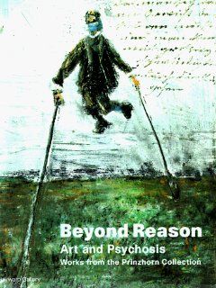Beyond Reason Art and Psychosis Works From the Prinzhorn Collection (9780520217409) Laurent Busine, Bettina Brand Claussen, Caroline Douglas, Inge Jadi Books